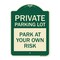 Signmission Private Parking Lot Heavy-Gauge Aluminum Architectural Sign, 24" x 18", G-1824-23266 A-DES-G-1824-23266 - alternate 1